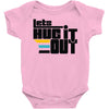 lets hug it out Baby Onesie