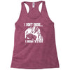 i dont snore i dream i`m a 4 x 4 Racerback Tank