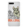 This Girl Loves Her Bulldog iPhone 7 Plus Case