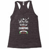 Weekend Forecast Camping With A Chance Of Drinking Racerback Tank