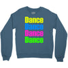 dance dance Crewneck Sweatshirt