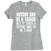 anyone can be a father Ladies Fitted T-Shirt