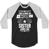 Awesome Sister Looks Like 3/4 Sleeve Shirt