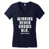 Winning Never Grows Old Women's V-Neck T-Shirt
