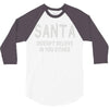 santa doesn't believe in you either 3/4 Sleeve Shirt