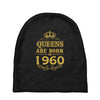queens are born in 1960 Baby Beanies