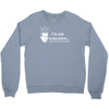 i'm not indecisive my mind Crewneck Sweatshirt