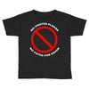 no photos please Toddler T-shirt