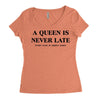 a queen is never late Women's Triblend Scoop T-shirt