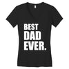 Best Dad Ever Women's V-Neck T-Shirt