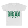 My Heart Goes Out To HUMBOLDT Strong Together All Over Men's T-shirt