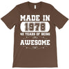 made in 1978 40 years of being awesome T-Shirt