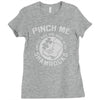 pinch me shamrocks Ladies Fitted T-Shirt