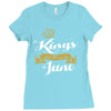 kings are born in june Ladies Fitted T-Shirt