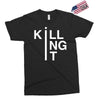 killing it Exclusive T-shirt