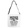 I Love You Mother Adjustable Strap Totes