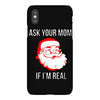 ask your mom if i'm real iPhoneX
