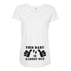 This Baby is Almost Out Maternity Scoop Neck T-shirt