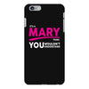 It's A Mary Thing iPhone 6/6s Plus Case