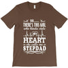 So... There's This Girl Who Kinda Stole My Heart Stepdad T-Shirt