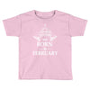 The best teachers are born in February Toddler T-shirt