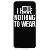 i have nothing to wear Samsung Galaxy S7