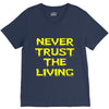 never trust the living V-Neck Tee