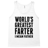 World's Greatest Farter I Mean Father Tank Top