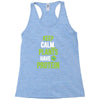 keep calm plants have protein Racerback Tank