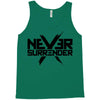 never surrender 2 Tank Top