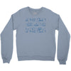 it's toile about you Crewneck Sweatshirt