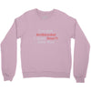not antisocial Crewneck Sweatshirt