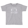 without me, it's just aweso Toddler T-shirt