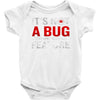 it's not a bug Baby Onesie