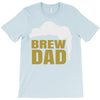 brew dad T-Shirt