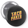 taco party Pin-back button