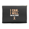 I Can I Will End Of The Story Accessory Pouches