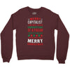 merry corruption of a pagan holiday Crewneck Sweatshirt