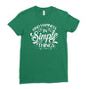 simple things Ladies Fitted T-Shirt