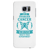 I am a Ovarian Cancer Survivor - What's Your Superpower? Samsung Galaxy S7 Edge