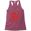 only the mad Racerback Tank
