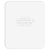 old enough to know better Mousepad