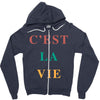 Cest La Vie Zipper Hoodie