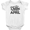 queens are born in april Infant Clothing