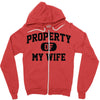 property of my wife Zipper Hoodie