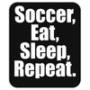 Eat. Sleep. Soccer. Repeat Mousepad
