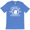 uncle si for president T-Shirt