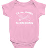 i'm here because you broke something Baby Onesie