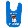 trust me i'm a dogtor Baby Bibs