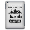 Life Is Better Around The Campfire iPad Mini